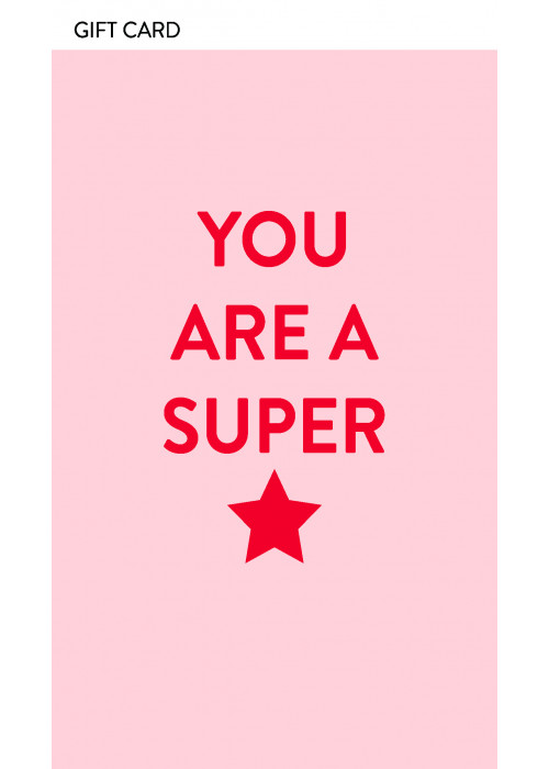 "YOU ARE A SUPER STAR" GIFT CARD